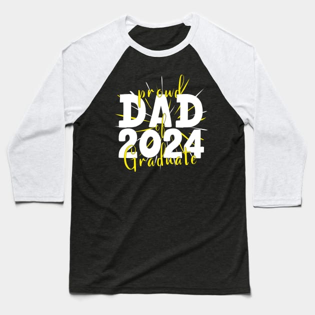 proud dad of a 2024 graduate Baseball T-Shirt by Fadloulah